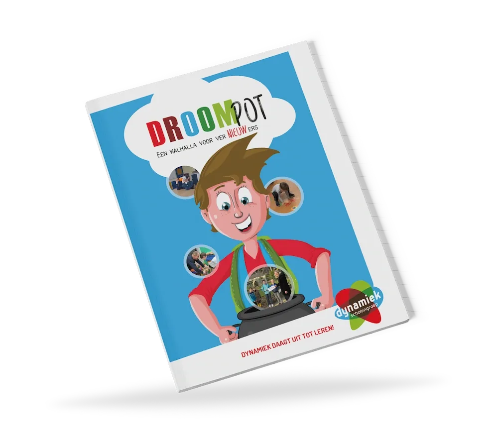 Boekje Droompot van Dynamiek Scholengroep met illustratie